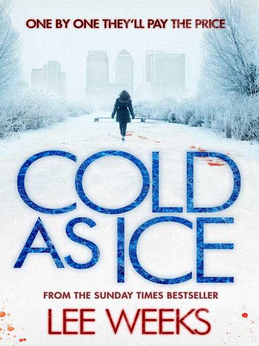Title details for Cold as Ice by Lee Weeks - Wait list